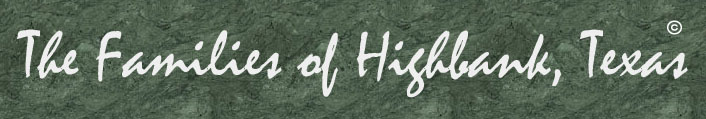 The Families of Highbank, Texas